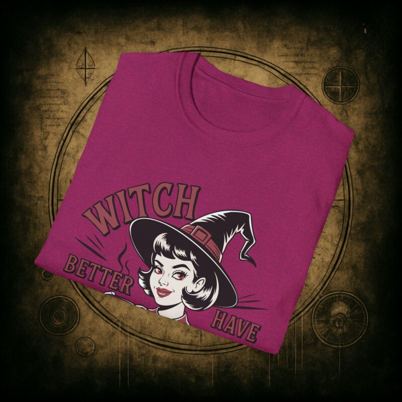 Witch Better Have My Coffee Unisex T-Shirt - Image 39