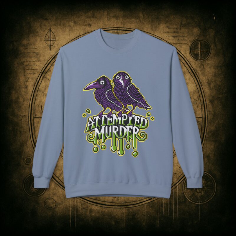 Attempted Murder Unisex Sweatshirt - Image 25