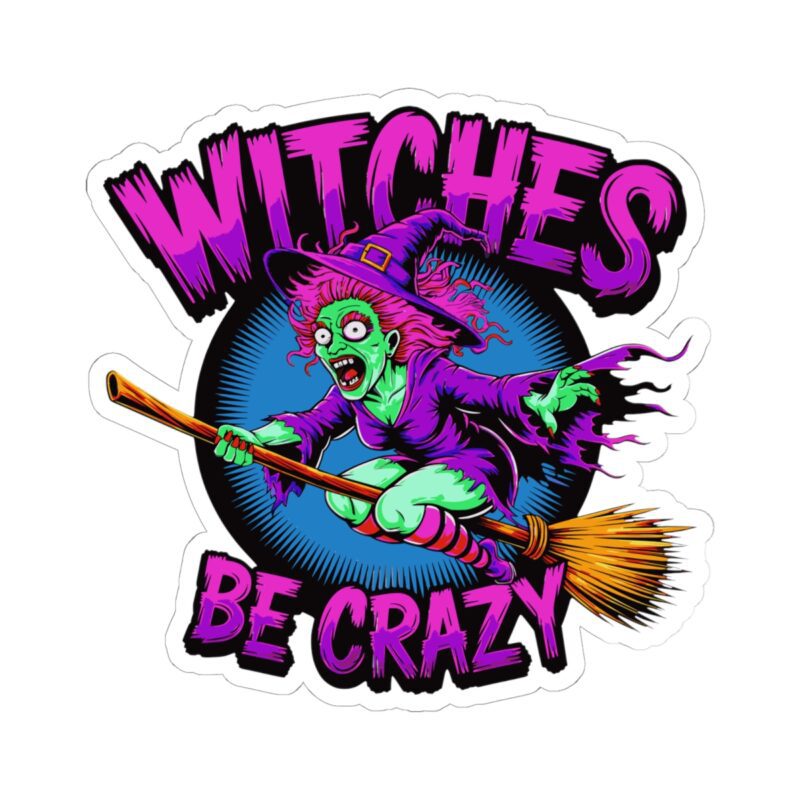 Witches Be Crazy Kiss-Cut Sticker - Image 22