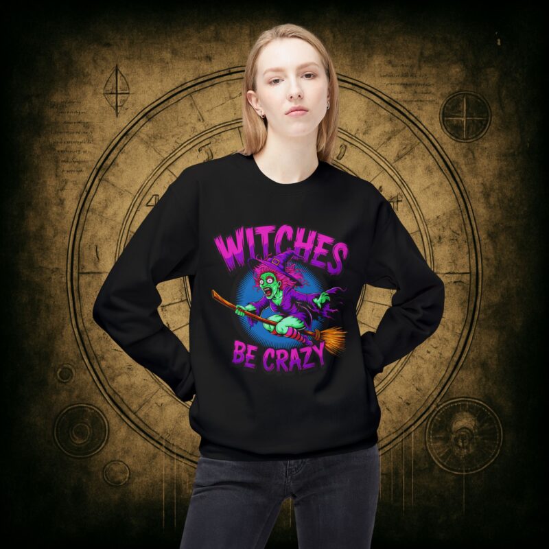 Witches Be Crazy Unisex Sweatshirt - Image 2