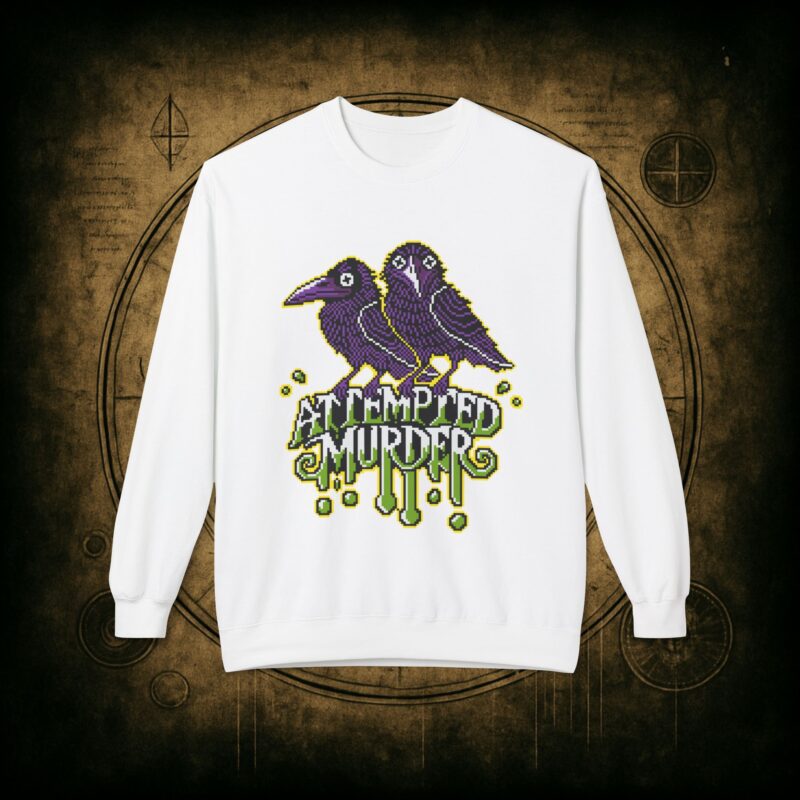 Attempted Murder Unisex Sweatshirt - Image 7