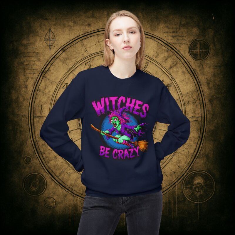 Witches Be Crazy Unisex Sweatshirt - Image 35