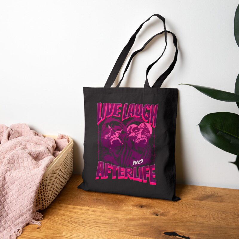 Live Laugh No Afterlife Tote Bag - Image 12