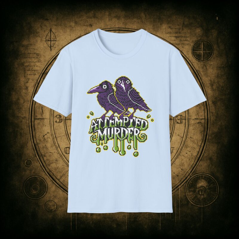 Attempted Murder Unisex T-Shirt - Image 53