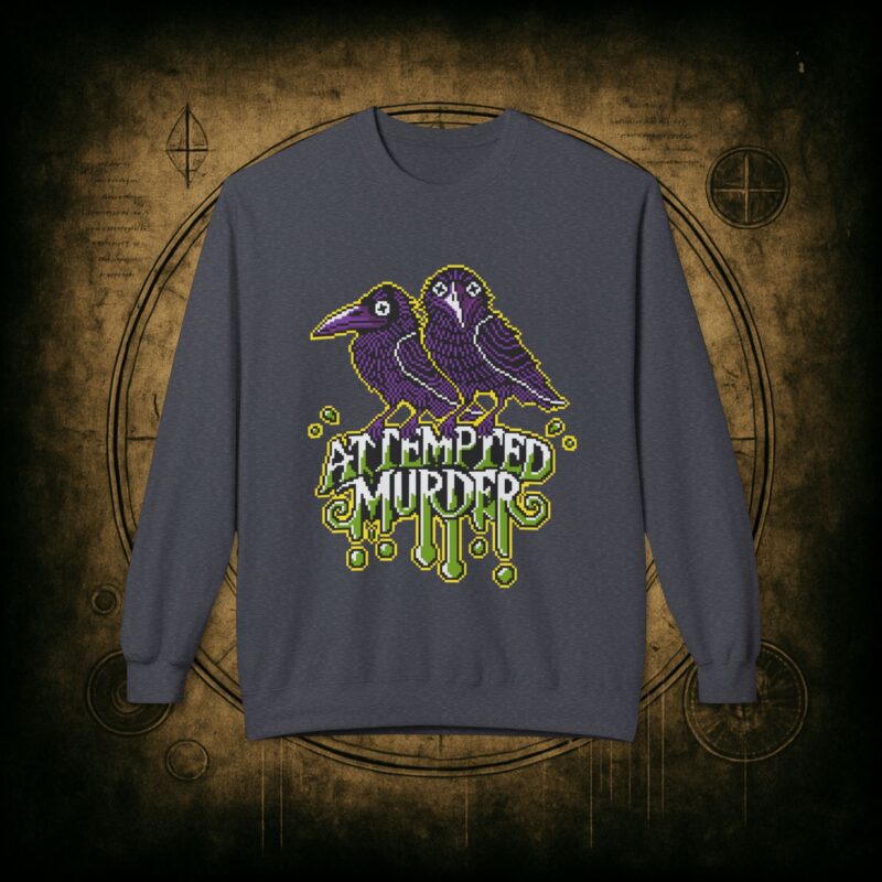Attempted Murder Unisex Sweatshirt - Image 19