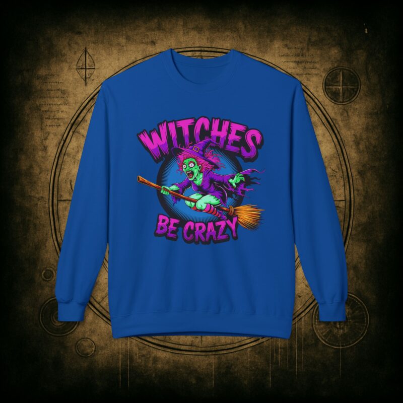 Witches Be Crazy Unisex Sweatshirt - Image 31