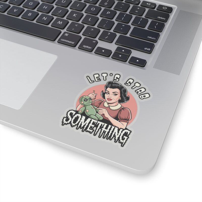 Let’s Stab Something Kiss-Cut Sticker - Image 11