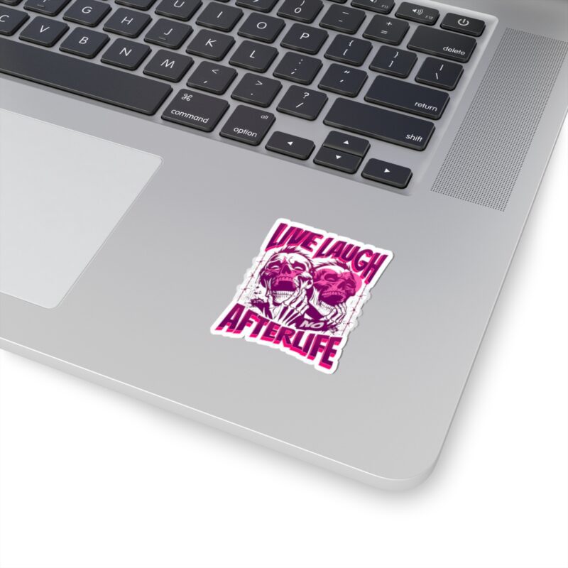 Live Laugh No Afterlife Kiss-Cut Sticker - Image 8