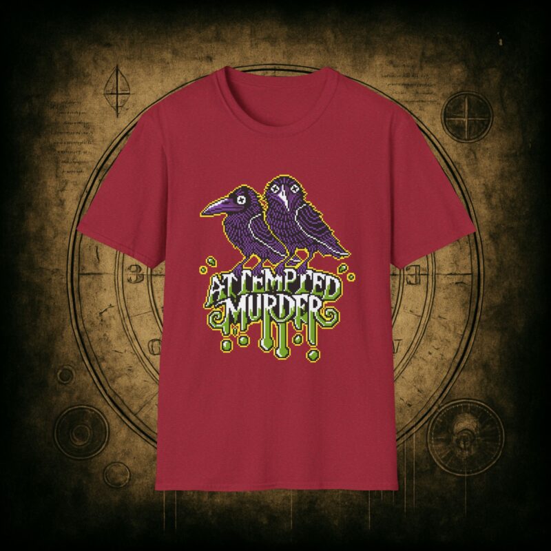 Attempted Murder Unisex T-Shirt - Image 73