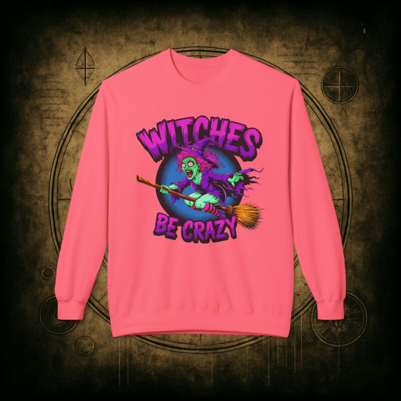 Witches Be Crazy Unisex Sweatshirt - Image 40