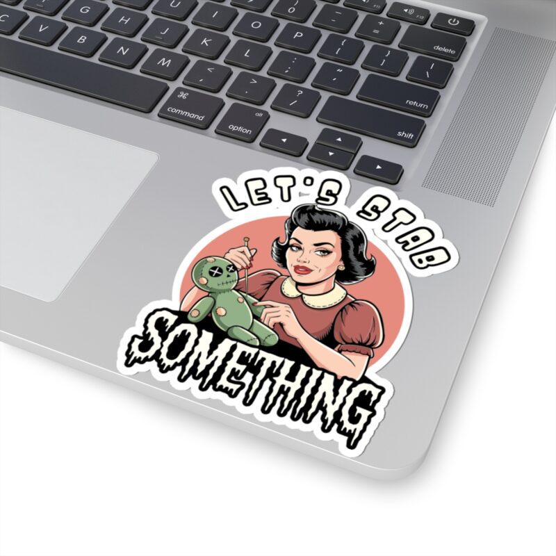 Let’s Stab Something Kiss-Cut Sticker - Image 2