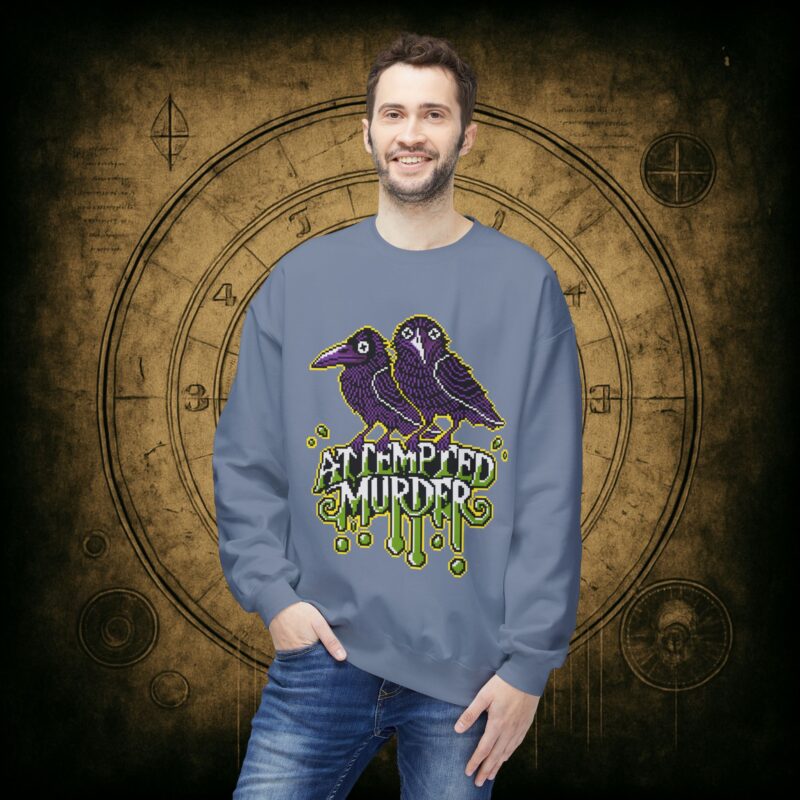Attempted Murder Unisex Sweatshirt - Image 27