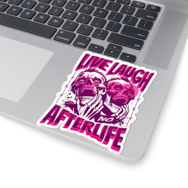 Live Laugh No Afterlife Kiss-Cut Sticker - Image 2