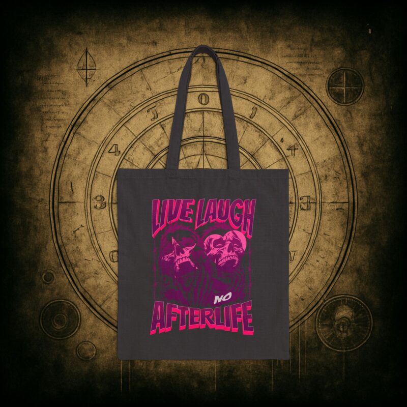 Live Laugh No Afterlife Tote Bag - Image 7