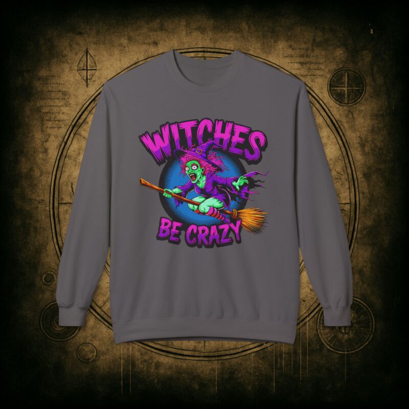 Witches Be Crazy Unisex Sweatshirt - Image 28
