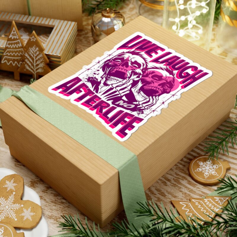 Live Laugh No Afterlife Kiss-Cut Sticker - Image 24