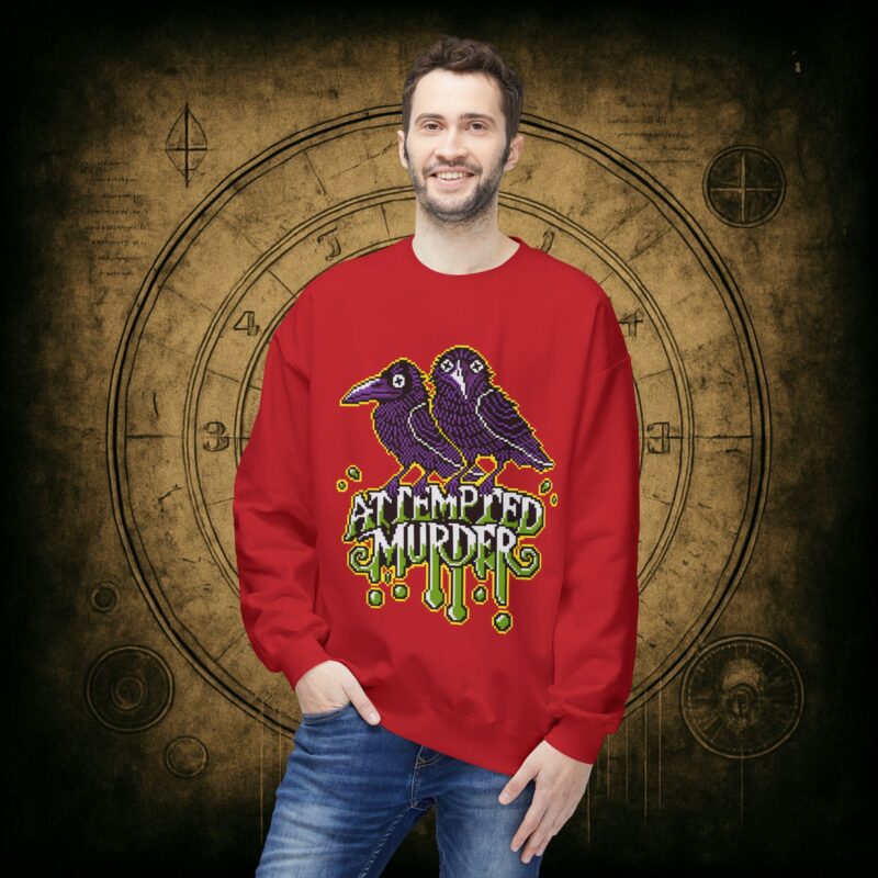 Attempted Murder Unisex Sweatshirt - Image 6