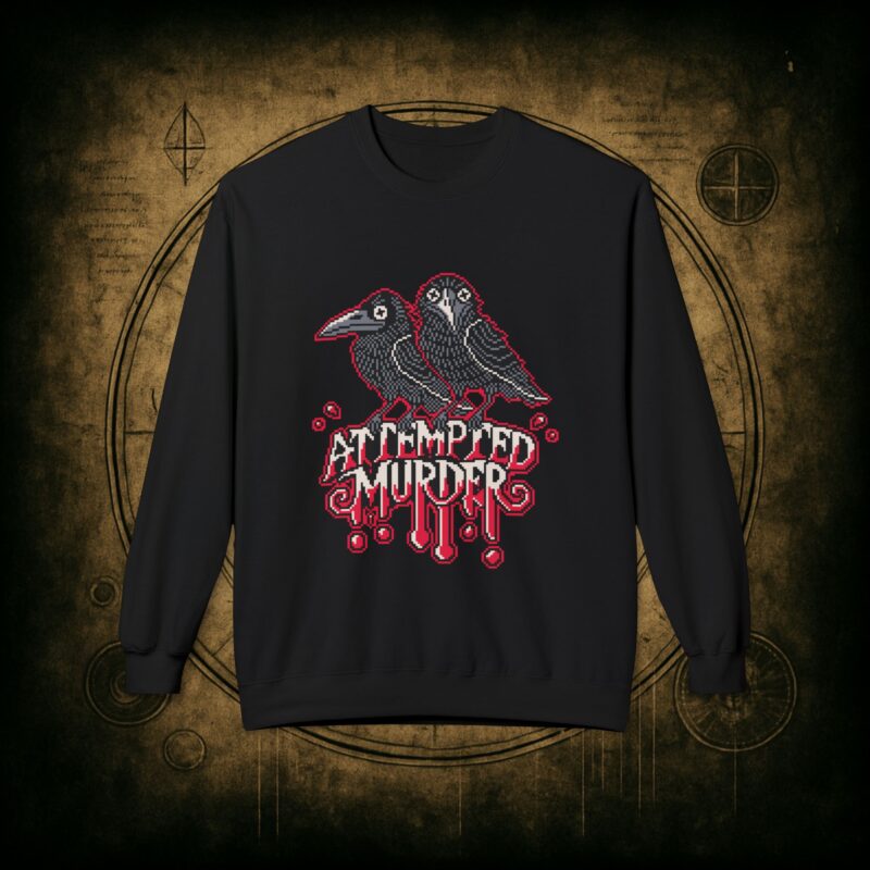 Attempted Murder 2 Unisex Sweatshirt