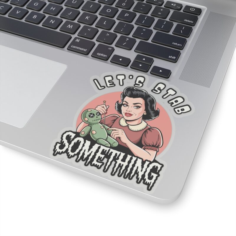 Let’s Stab Something Kiss-Cut Sticker - Image 17
