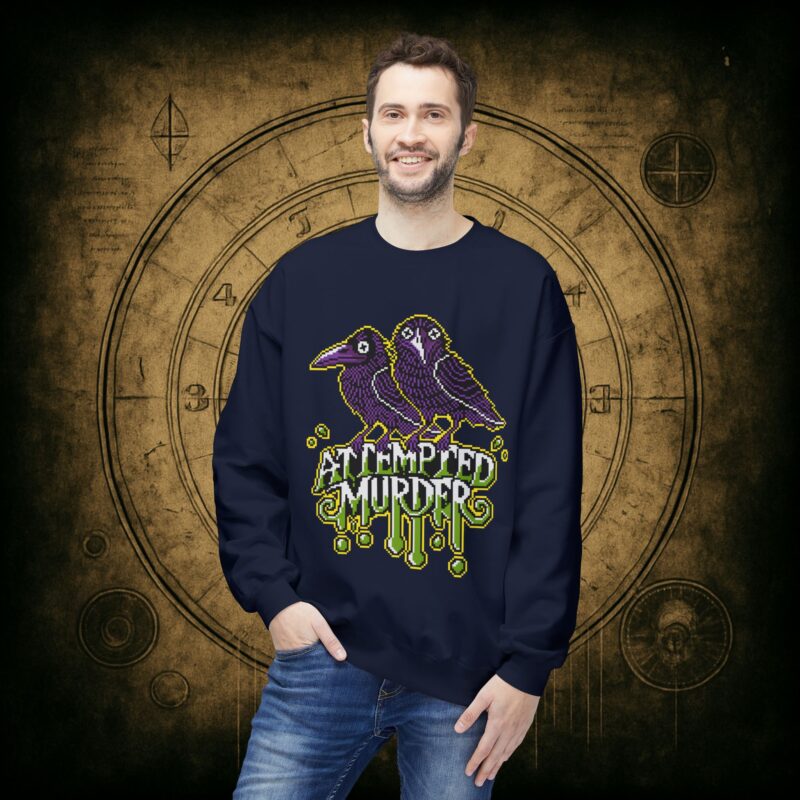 Attempted Murder Unisex Sweatshirt - Image 36