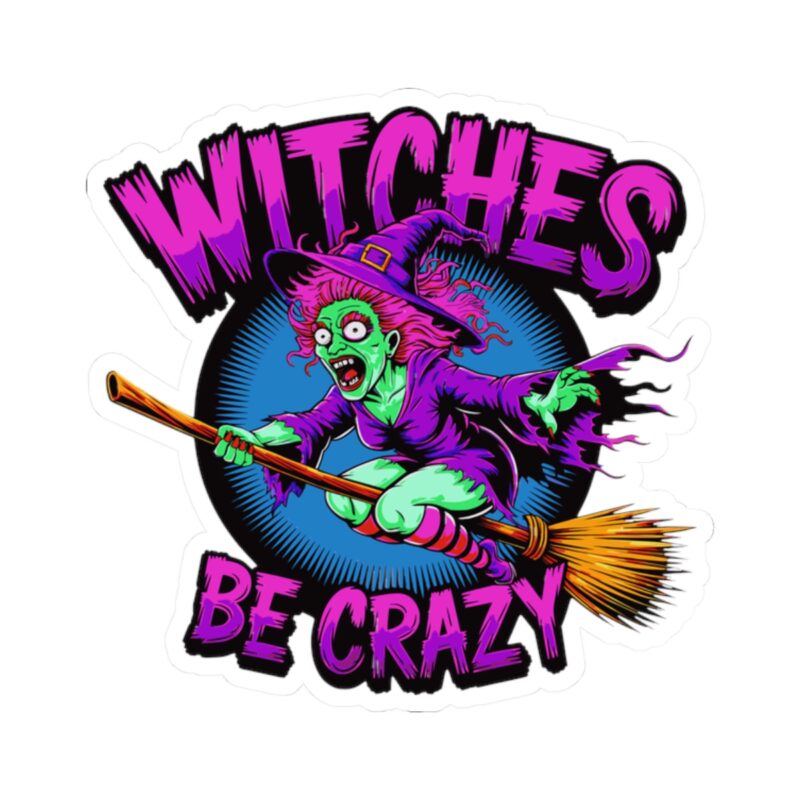 Witches Be Crazy Kiss-Cut Sticker - Image 7