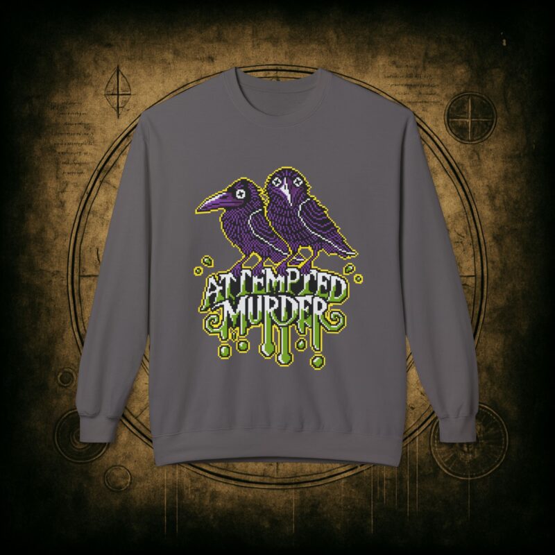 Attempted Murder Unisex Sweatshirt - Image 28