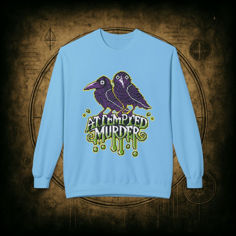 Attempted Murder Unisex Sweatshirt - Image 22