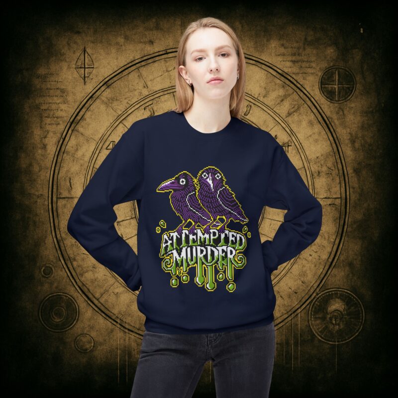 Attempted Murder Unisex Sweatshirt - Image 35
