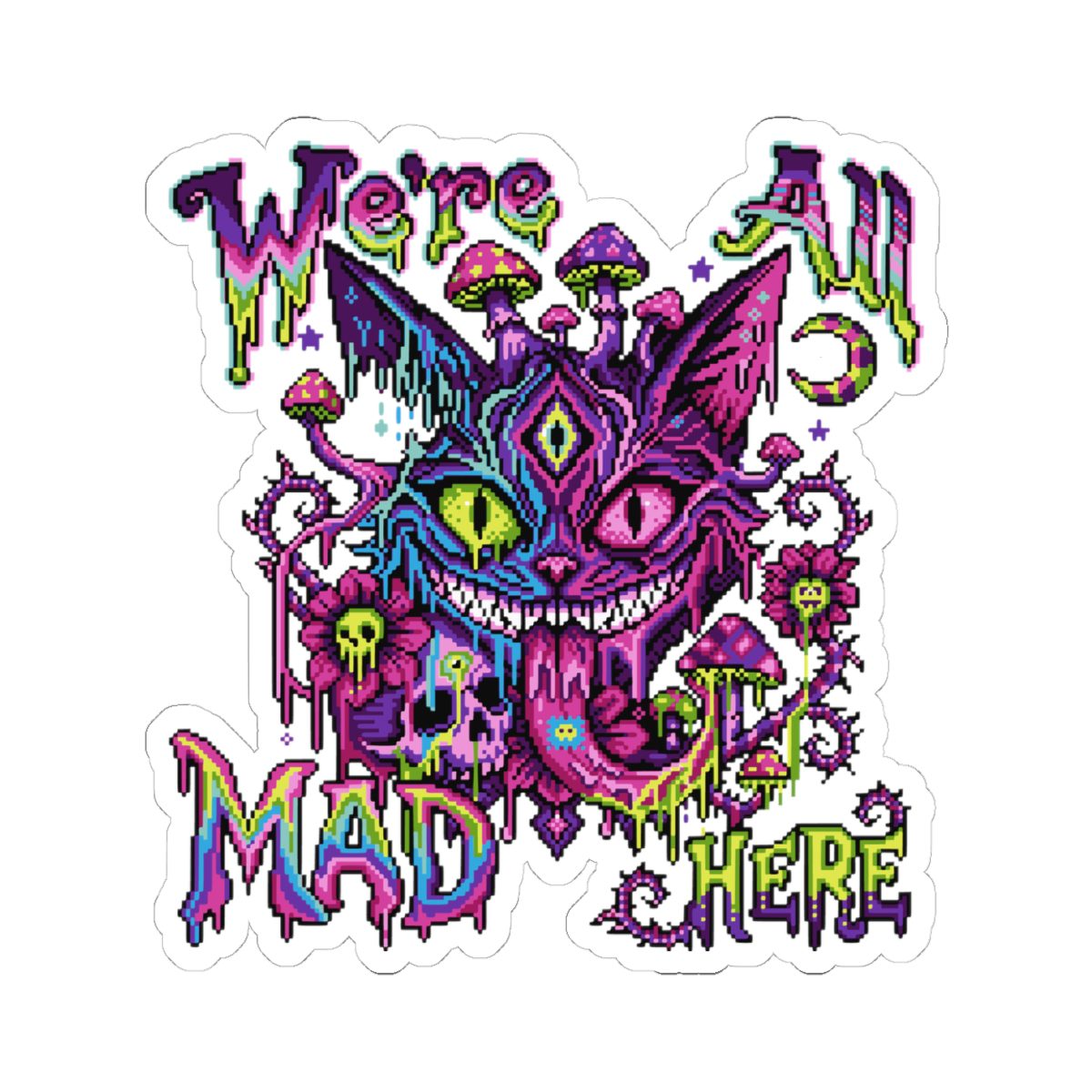 We’re All Mad Here Cheshire Cat Kiss-Cut Sticker