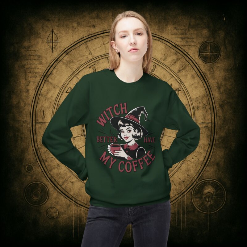 Witch Better Have My Coffee Unisex Sweatshirt - Image 20