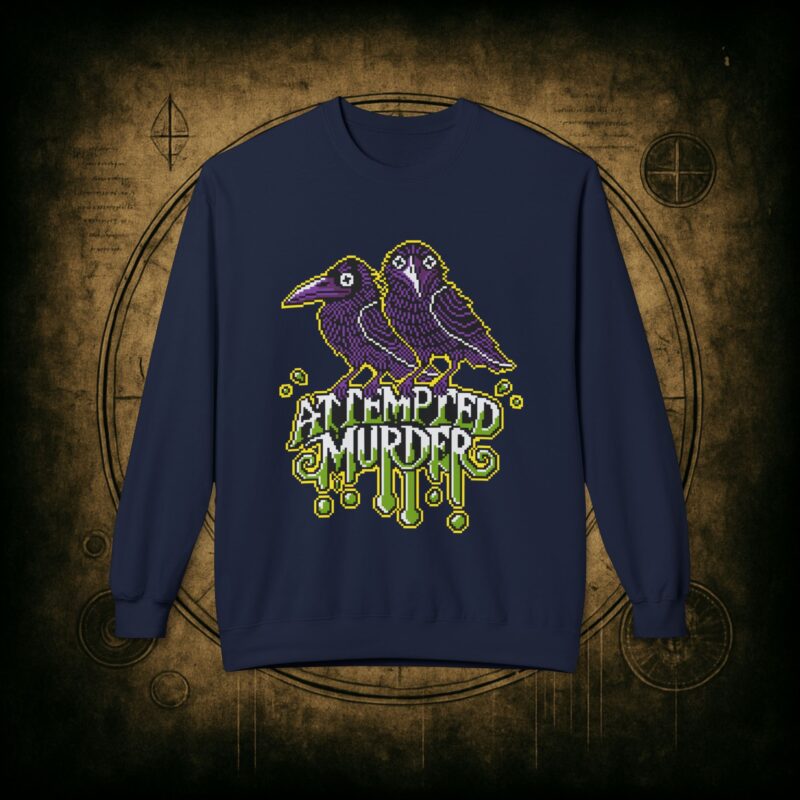 Attempted Murder Unisex Sweatshirt - Image 34