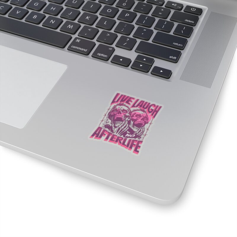 Live Laugh No Afterlife Kiss-Cut Sticker - Image 5