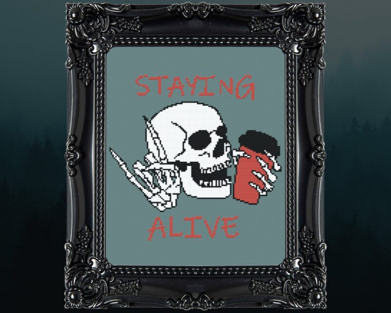 Staying Alive Funny Cross Stitch Pattern