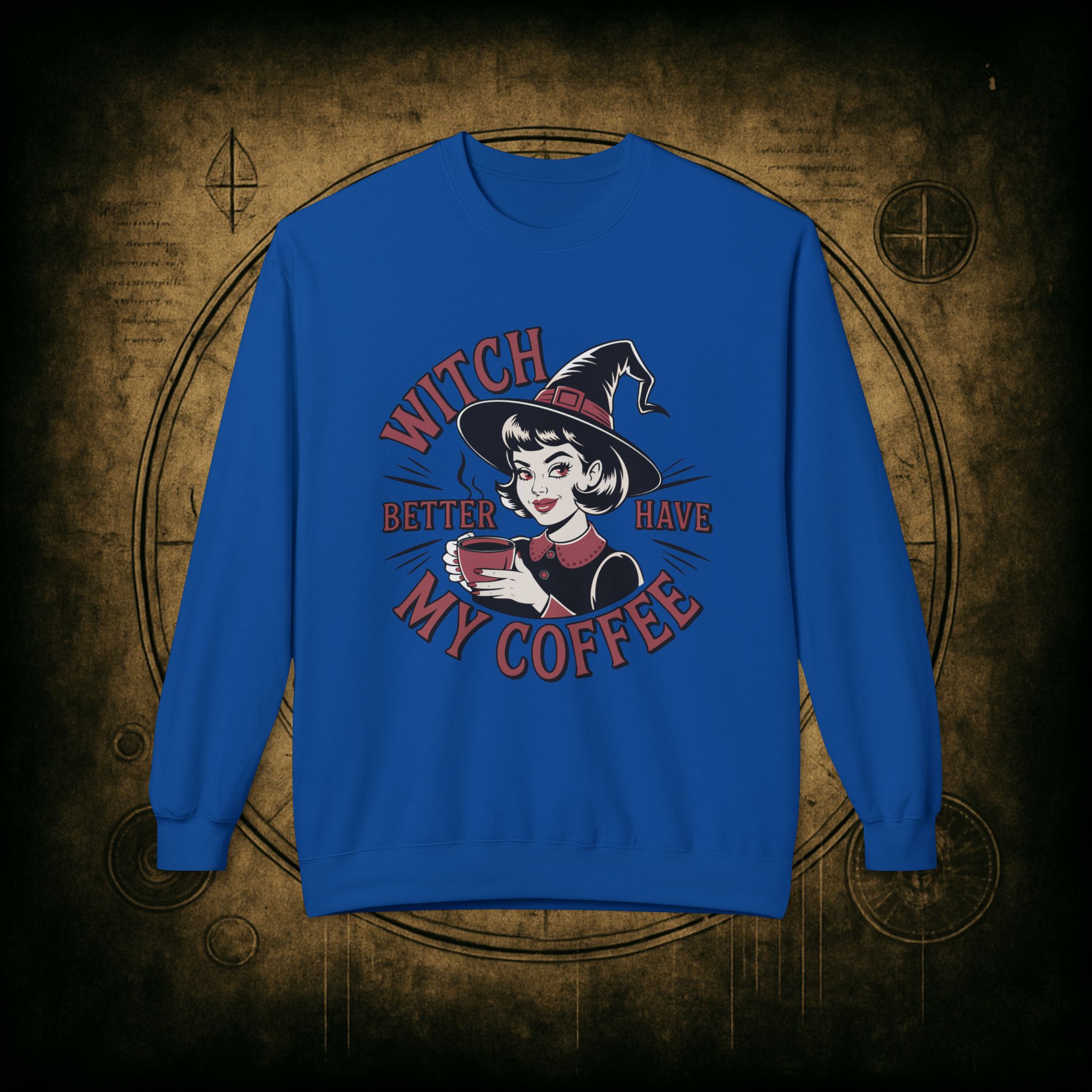 Witch Better Have My Coffee Unisex Sweatshirt - Image 34
