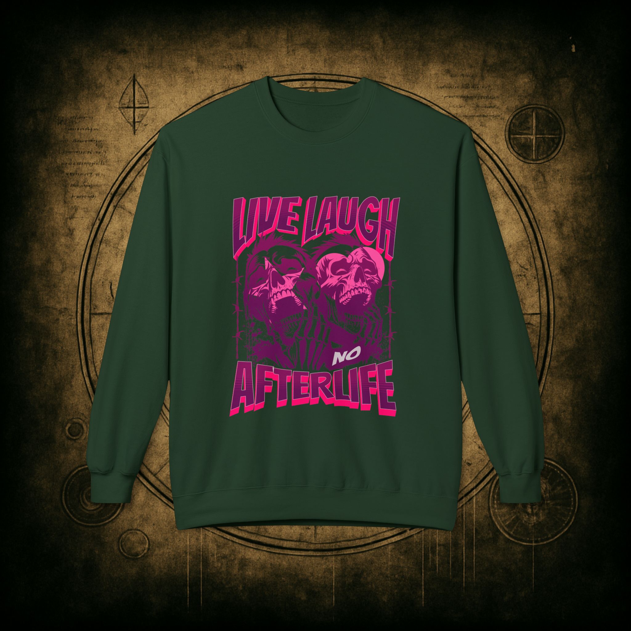 Live Laugh No Afterlife Unisex Sweatshirt - Image 19