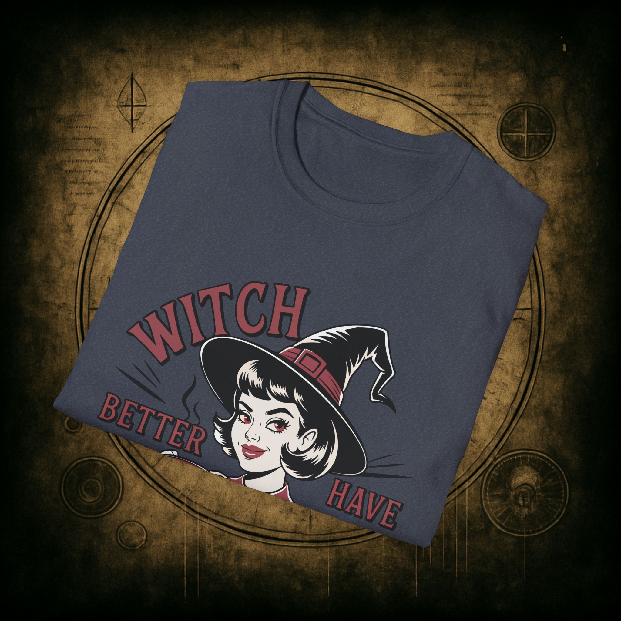 Witch Better Have My Coffee Unisex T-Shirt - Image 54