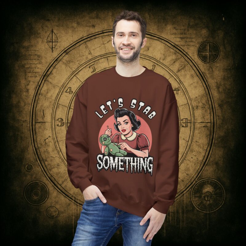 Let’s Stab Something Unisex Sweatshirt - Image 12