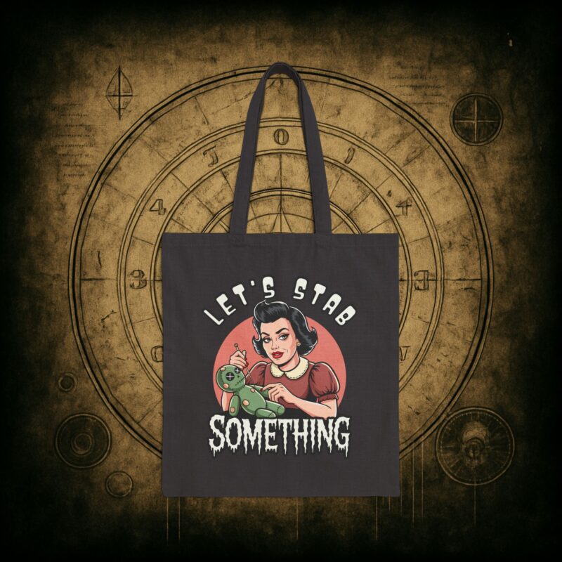 Let’s Stab Something Tote Bag