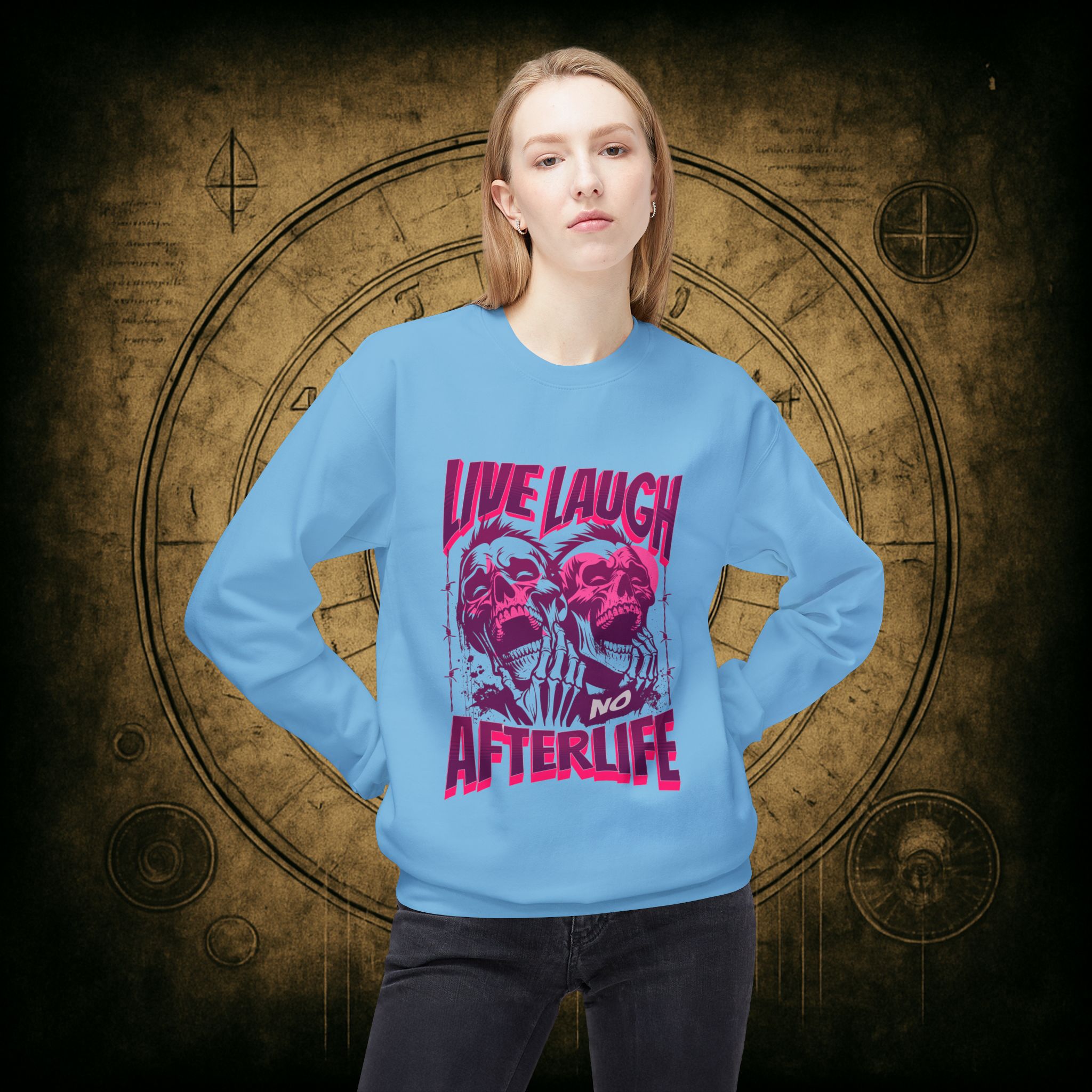 Live Laugh No Afterlife Unisex Sweatshirt - Image 26