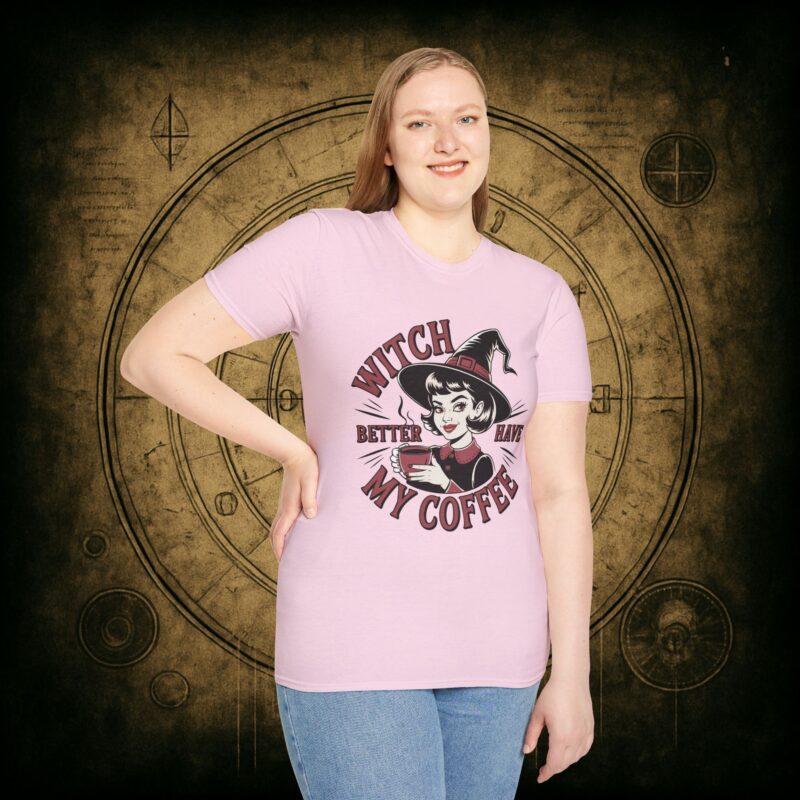 Witch Better Have My Coffee Unisex T-Shirt - Image 65