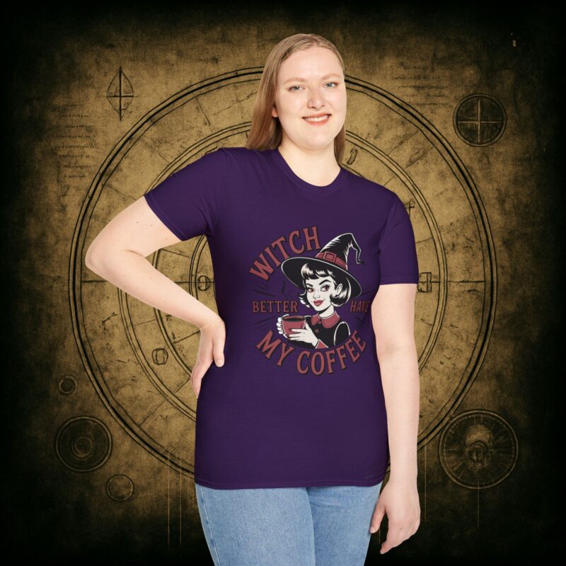 Witch Better Have My Coffee Unisex T-Shirt - Image 60