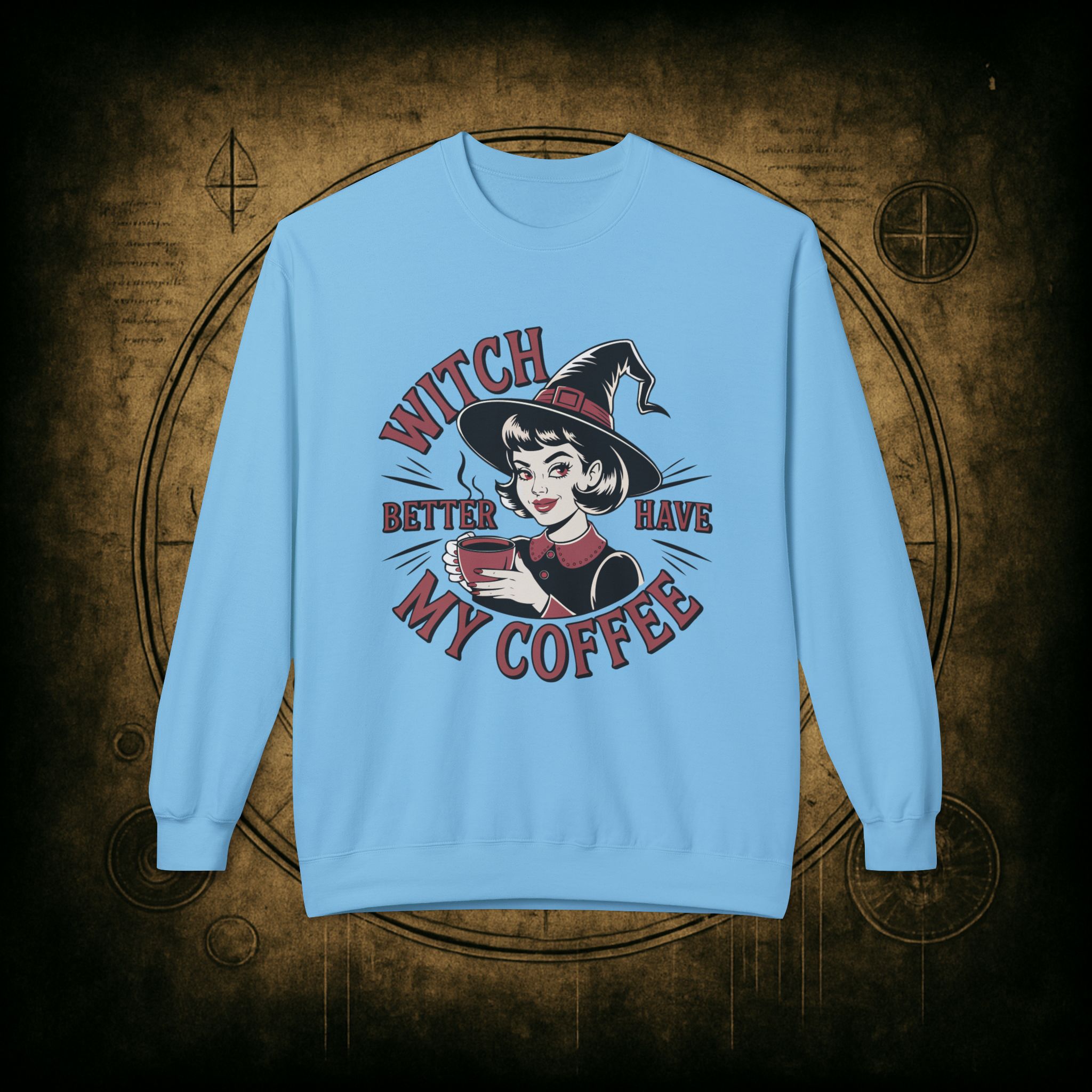 Witch Better Have My Coffee Unisex Sweatshirt - Image 25