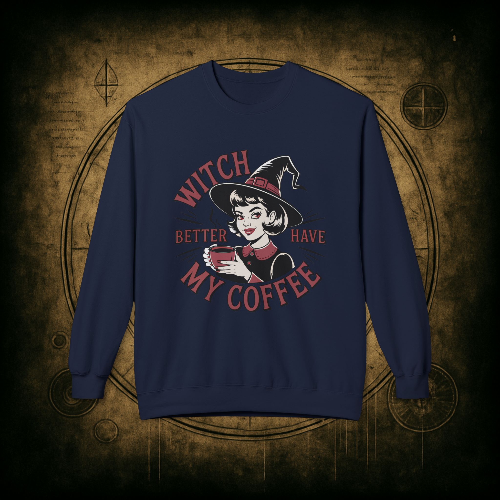 Witch Better Have My Coffee Unisex Sweatshirt - Image 37
