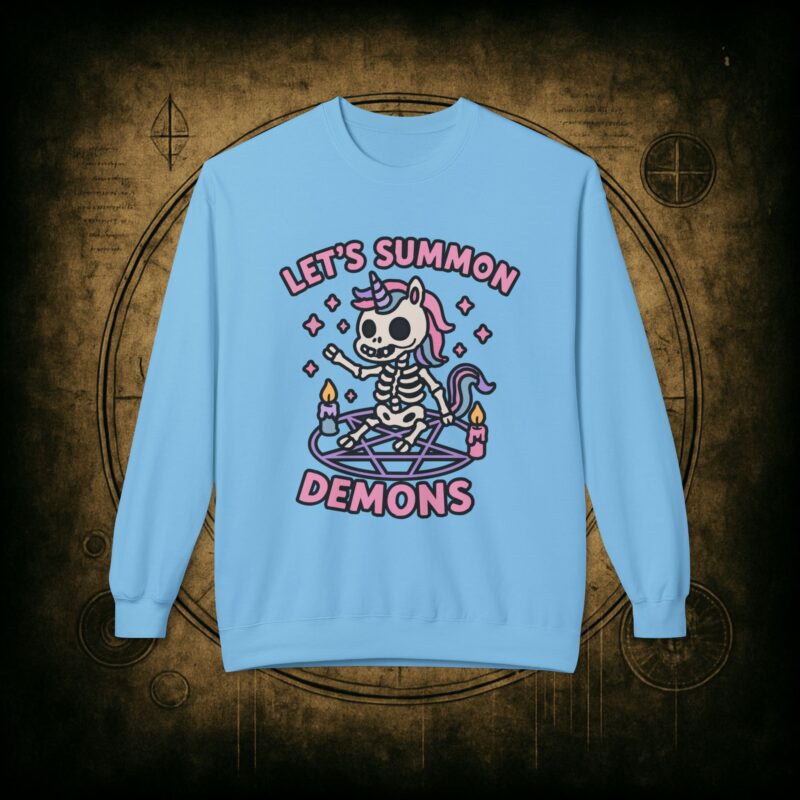 Let’s Summon Demons Unisex Sweatshirt