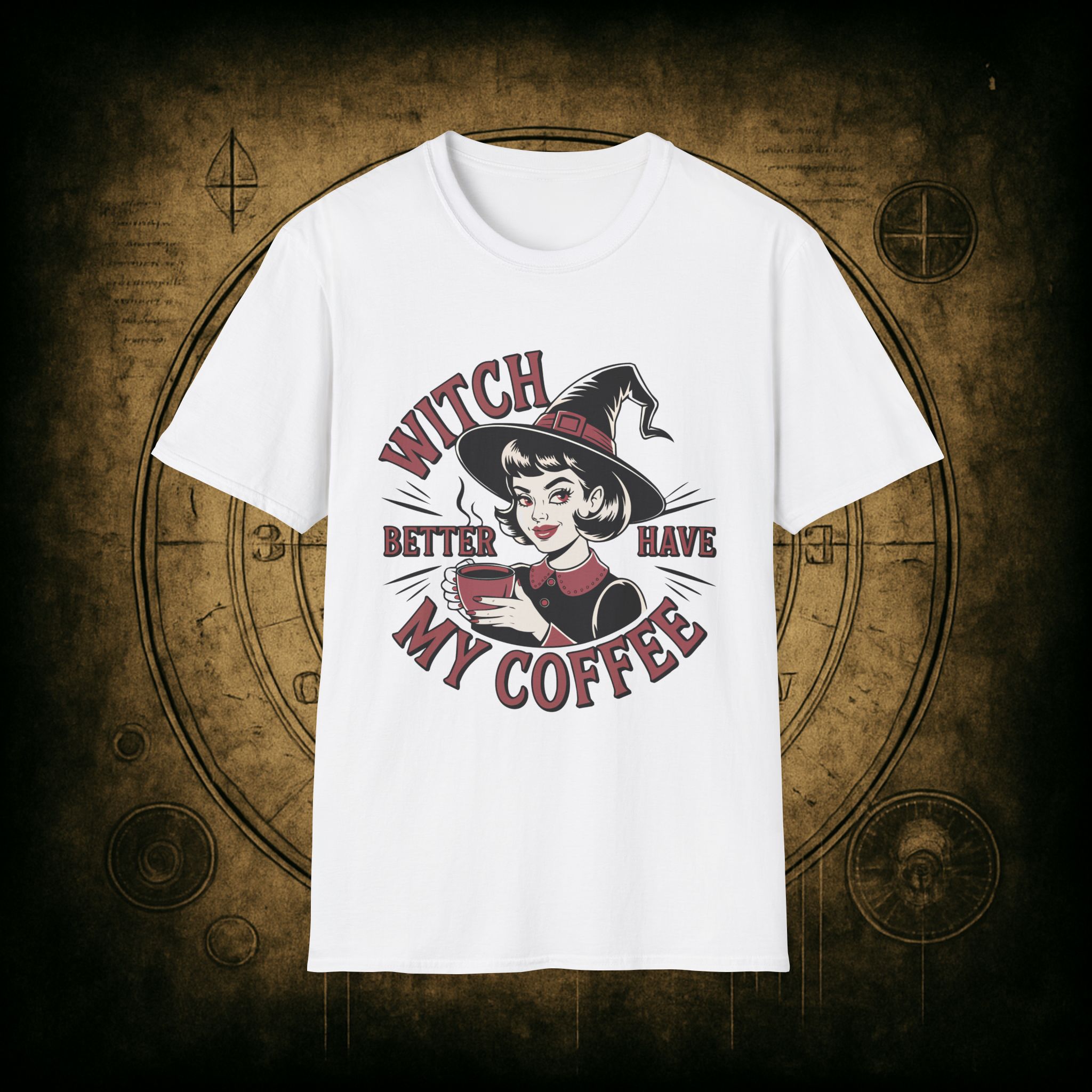Witch Better Have My Coffee Unisex T-Shirt - Image 18