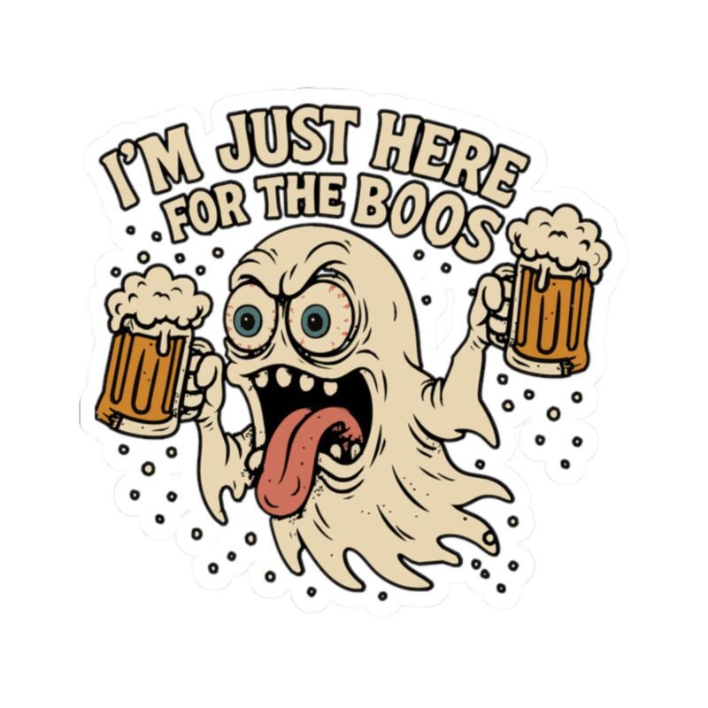 Here for the Boos Kiss-Cut Sticker - Image 7