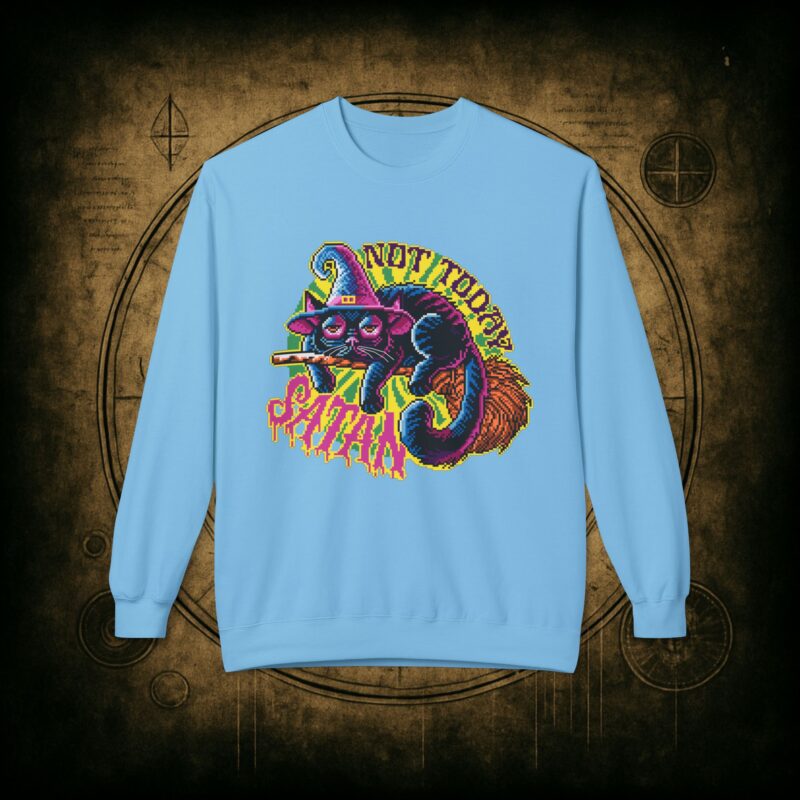 Not Today Satan Cat Unisex Sweatshirt