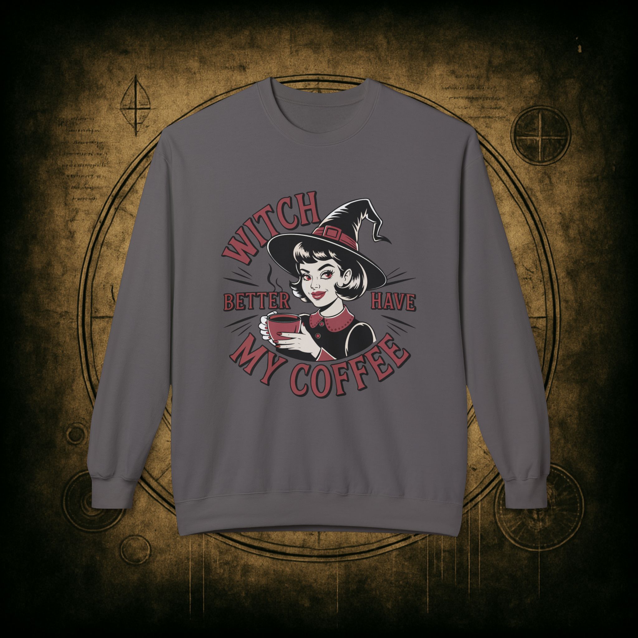 Witch Better Have My Coffee Unisex Sweatshirt - Image 31