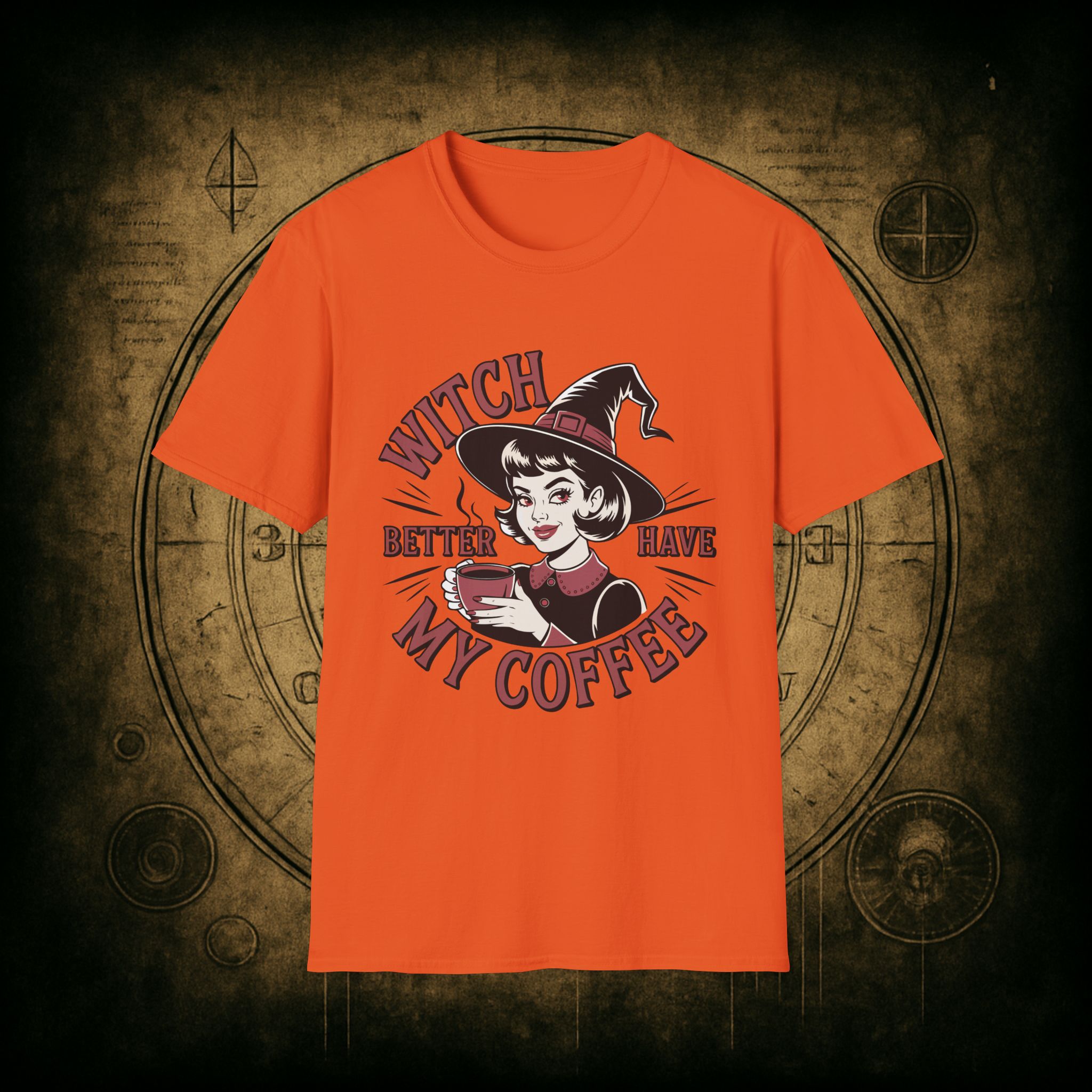 Witch Better Have My Coffee Unisex T-Shirt - Image 32