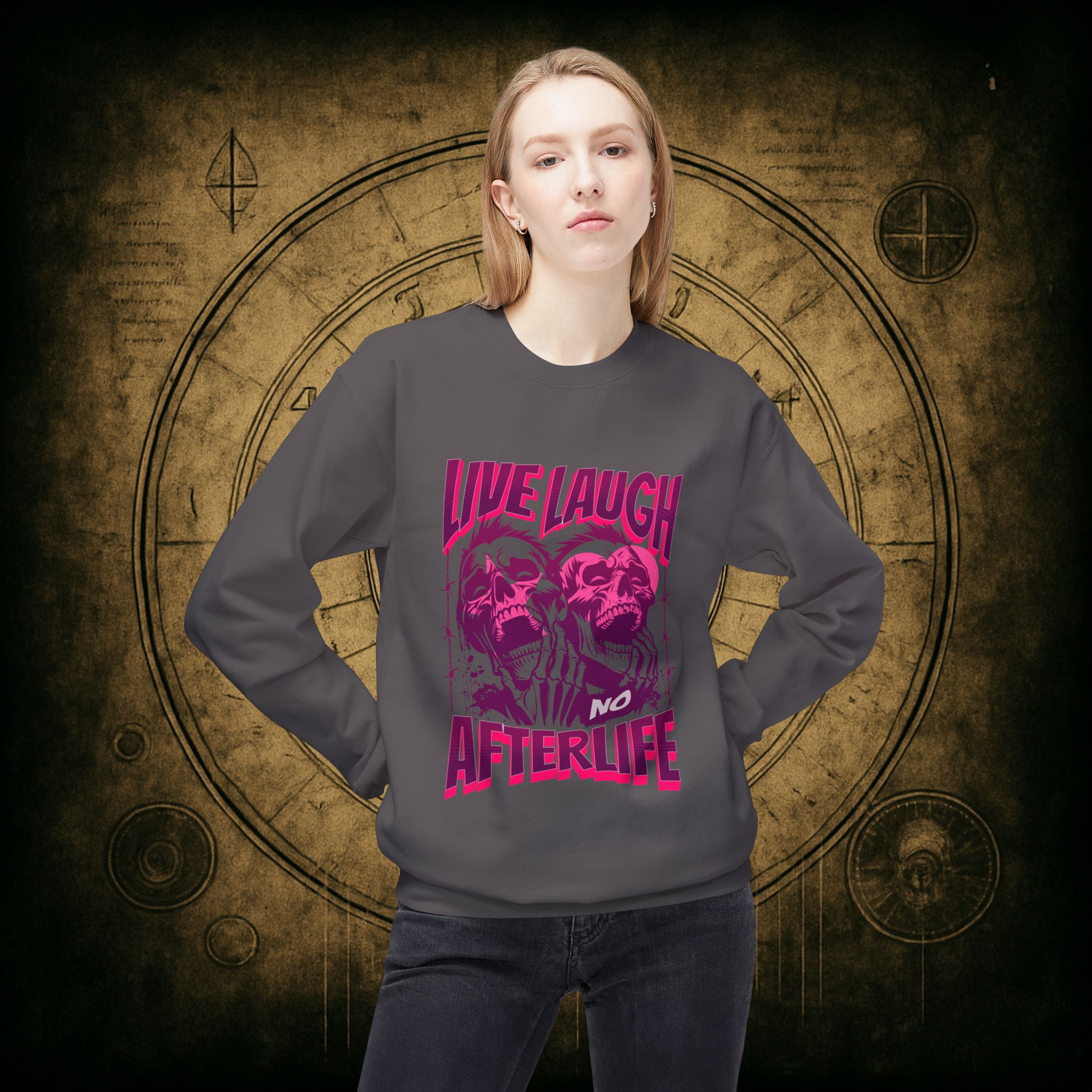 Live Laugh No Afterlife Unisex Sweatshirt - Image 32